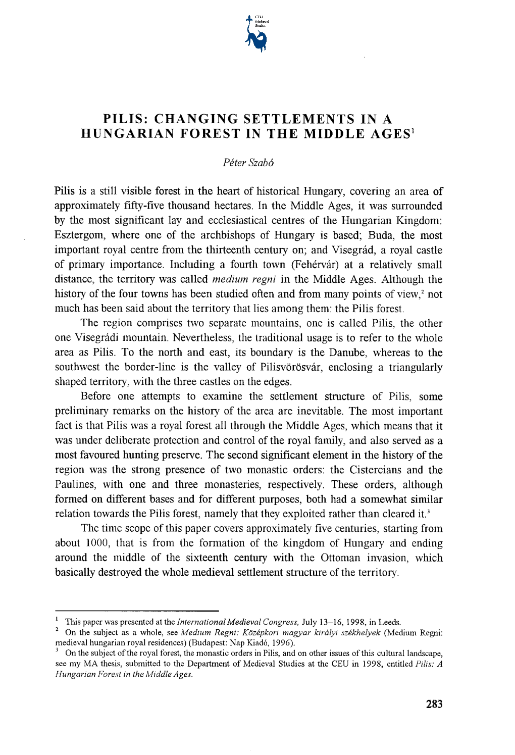 Changing Settlements in a Hungarian Forest in the Middle Ages1