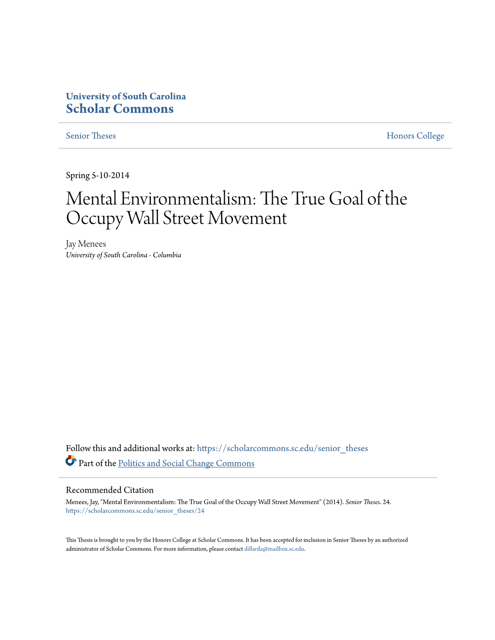 Mental Environmentalism: the Rt Ue Goal of the Occupy Wall Street Movement Jay Menees University of South Carolina - Columbia