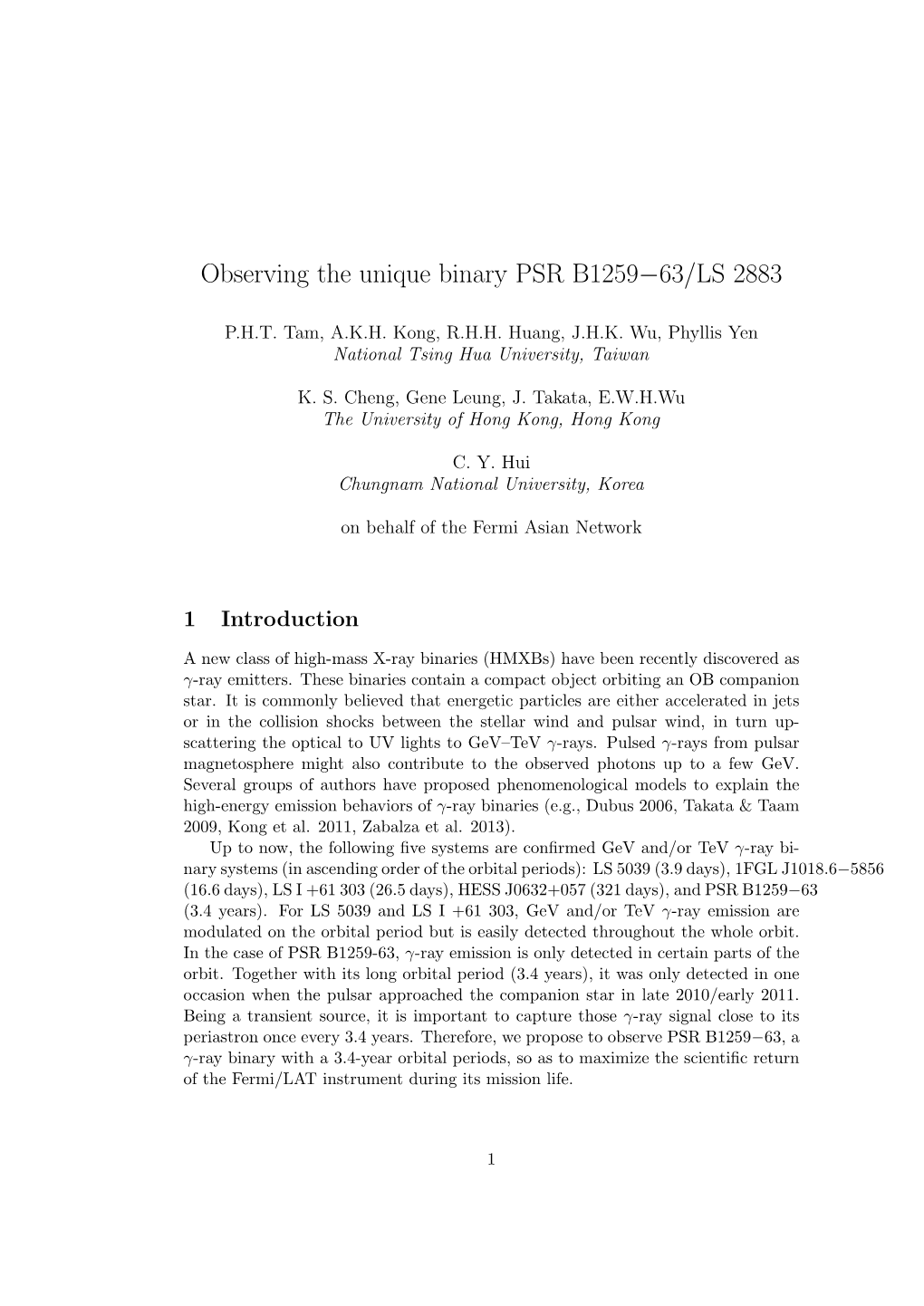 Observing the Unique Binary PSR B1259−63/LS 2883