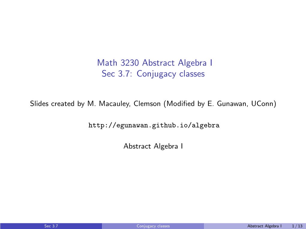 Math 3230 Abstract Algebra I Sec 3.7: Conjugacy Classes