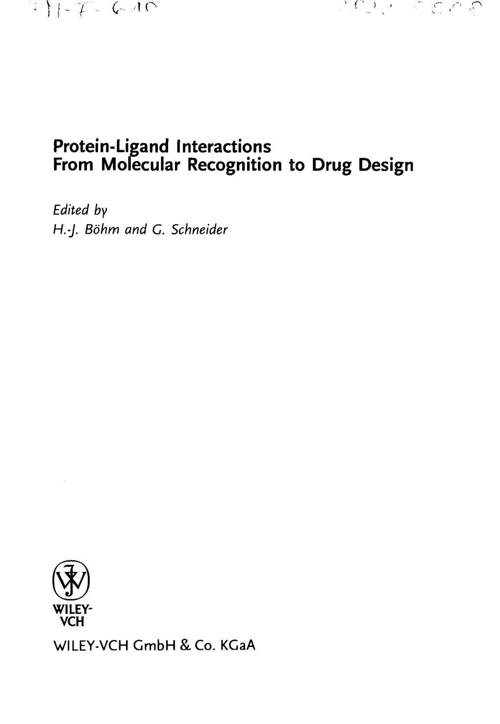 Protein-Ligand Interactions from Molecular Recognition to Drug Design