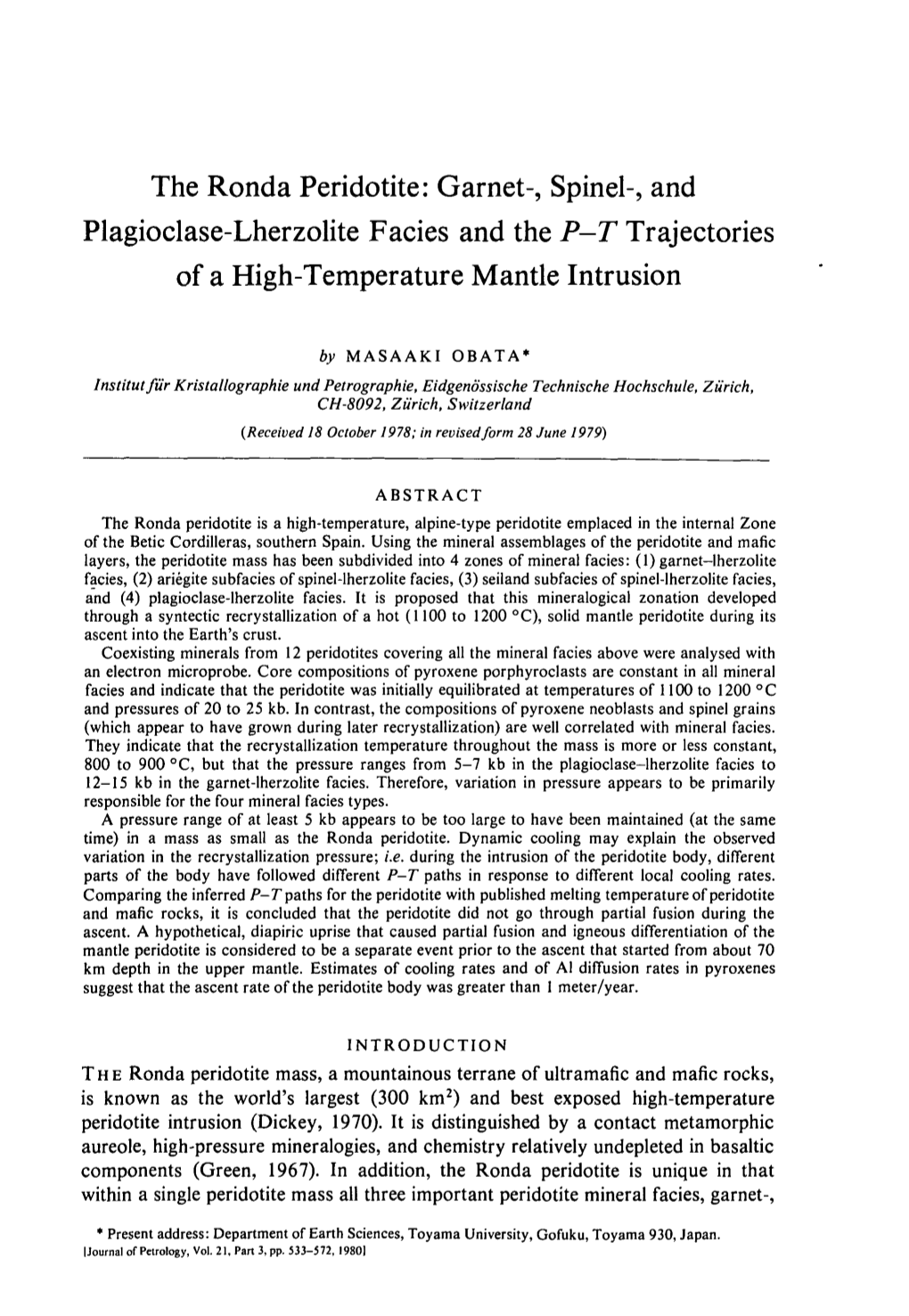 The Ronda Peridotite: Garnet-, Spinel-, and Plagioclase-Lherzolite Facies and the P—T Trajectories of a High-Temperature Mantle Intrusion