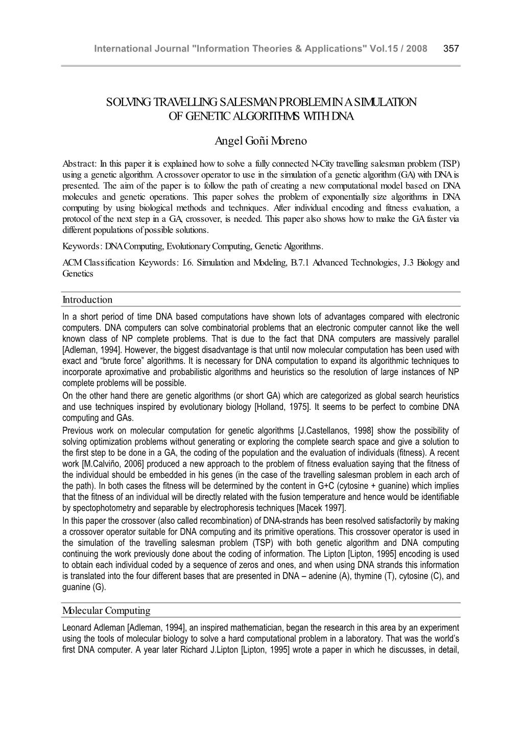 Solving Travelling Salesman Problem in a Simulation of Genetic Algorithms with Dna