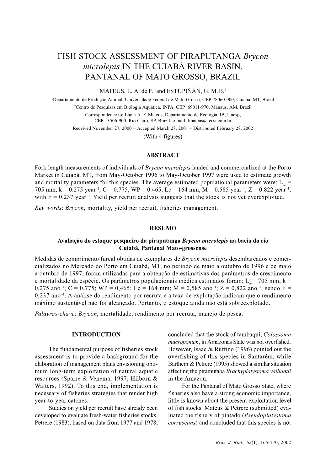 FISH STOCK ASSESSMENT of PIRAPUTANGA Brycon Microlepis in the CUIABÁ RIVER BASIN, PANTANAL of MATO GROSSO, BRAZIL