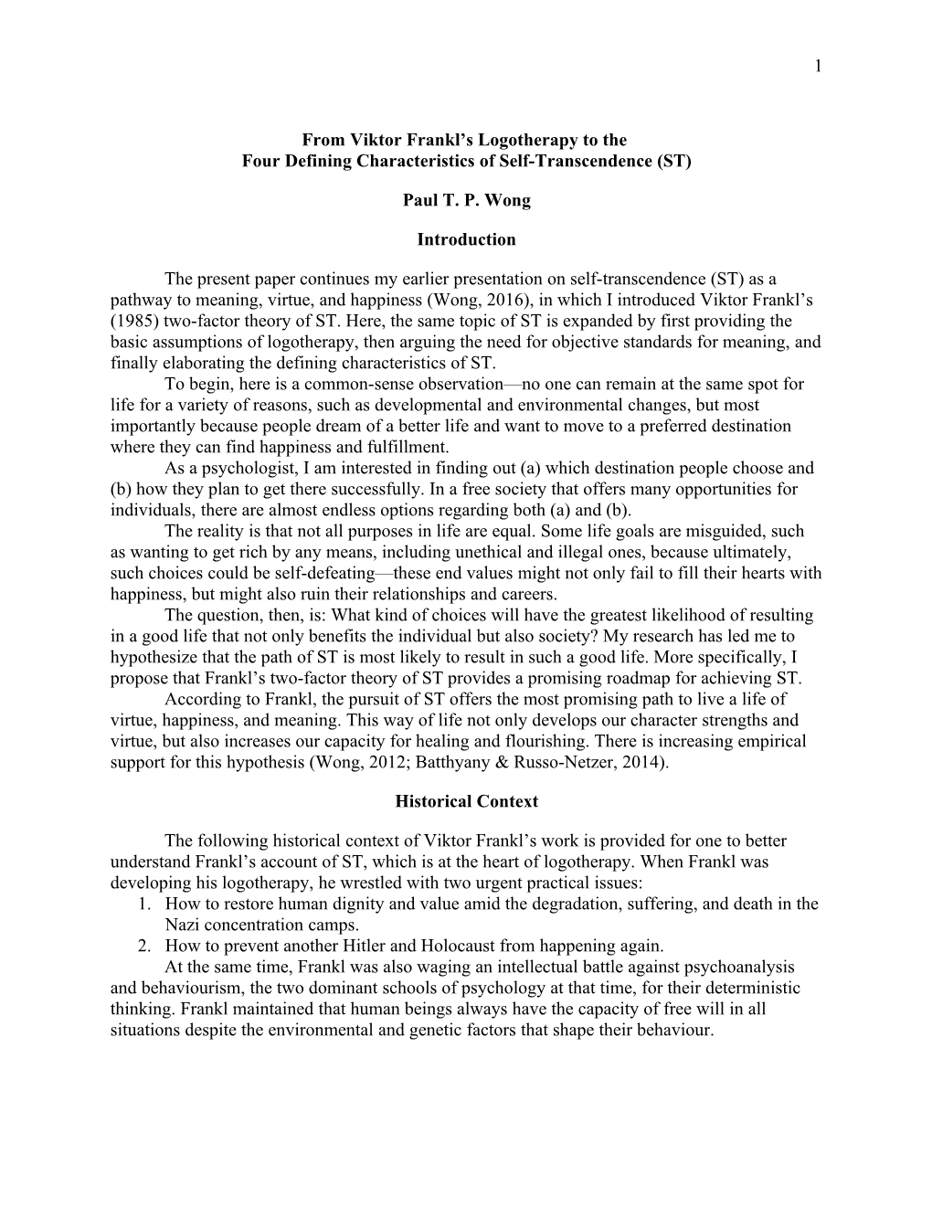 1 from Viktor Frankl's Logotherapy to the Four Defining Characteristics of Self-Transcendence (ST) Paul T. P. Wong Introductio