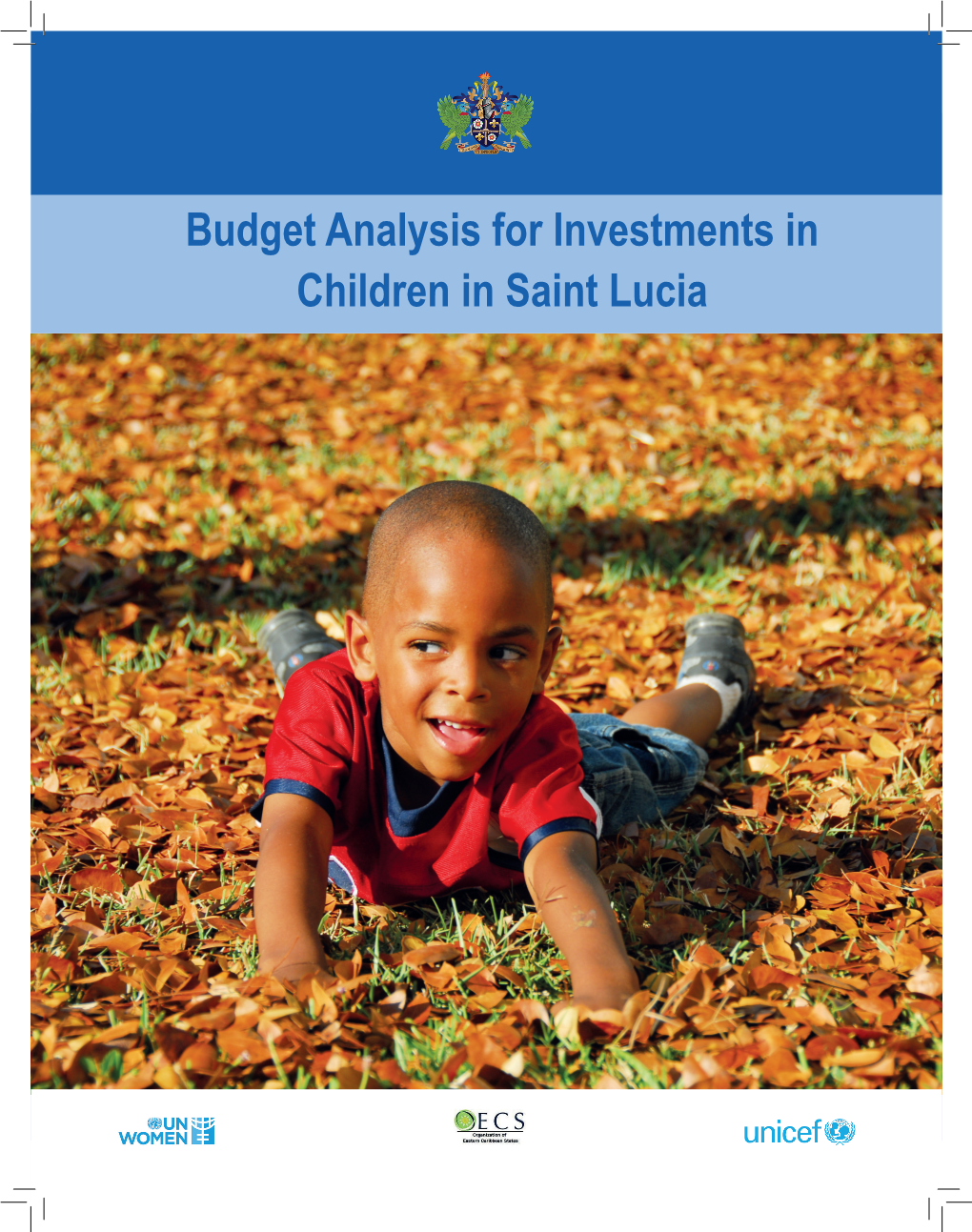 Budget Analysis for Investments in Children in Saint Lucia