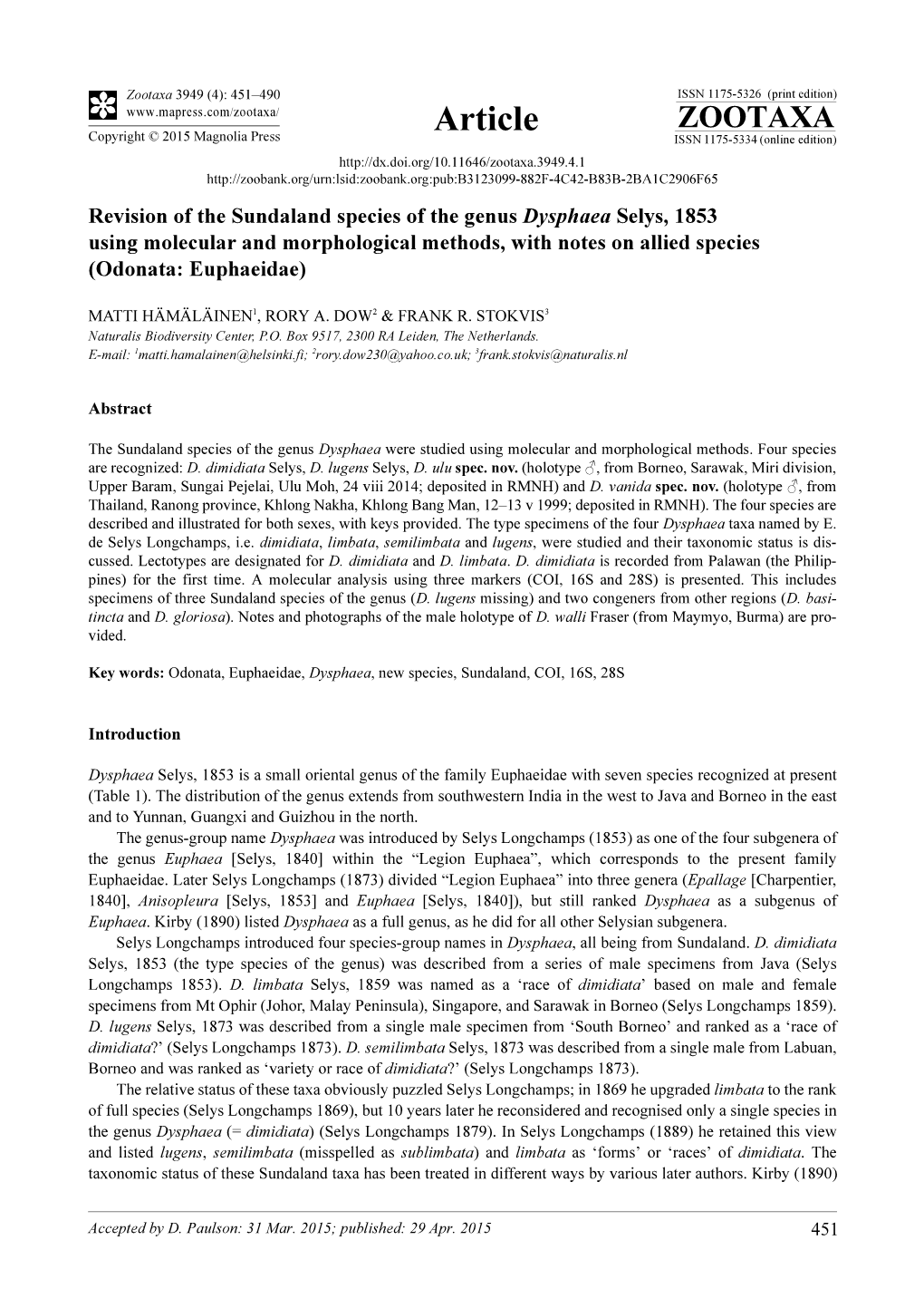 Revision of the Sundaland Species of the Genus Dysphaea Selys, 1853 Using Molecular and Morphological Methods, with Notes on Allied Species (Odonata: Euphaeidae)