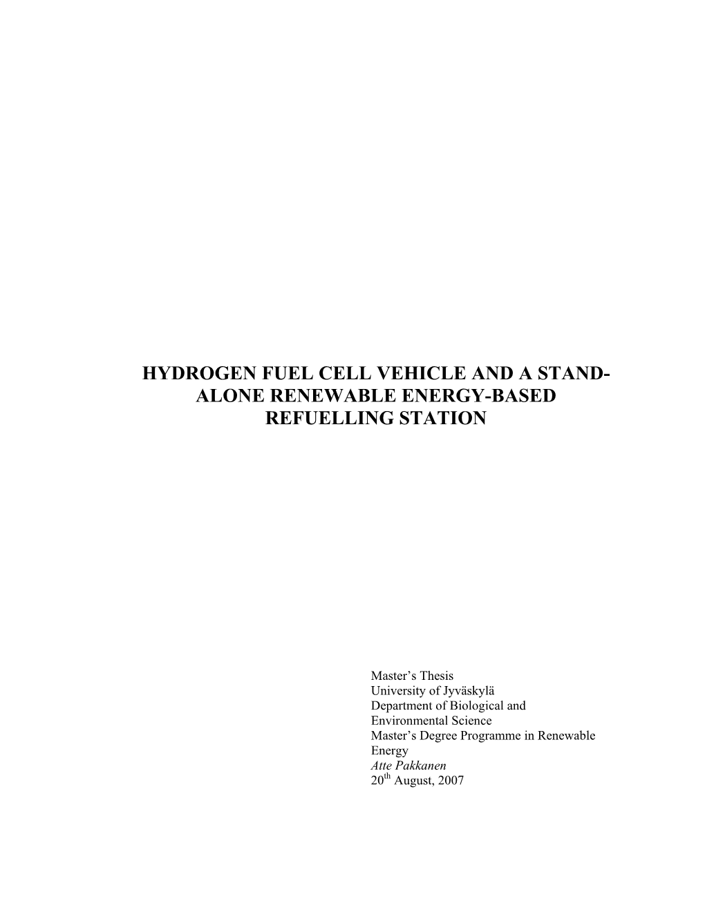 Hydrogen Fuel Cell Vehicle and a Stand- Alone Renewable Energy-Based Refuelling Station