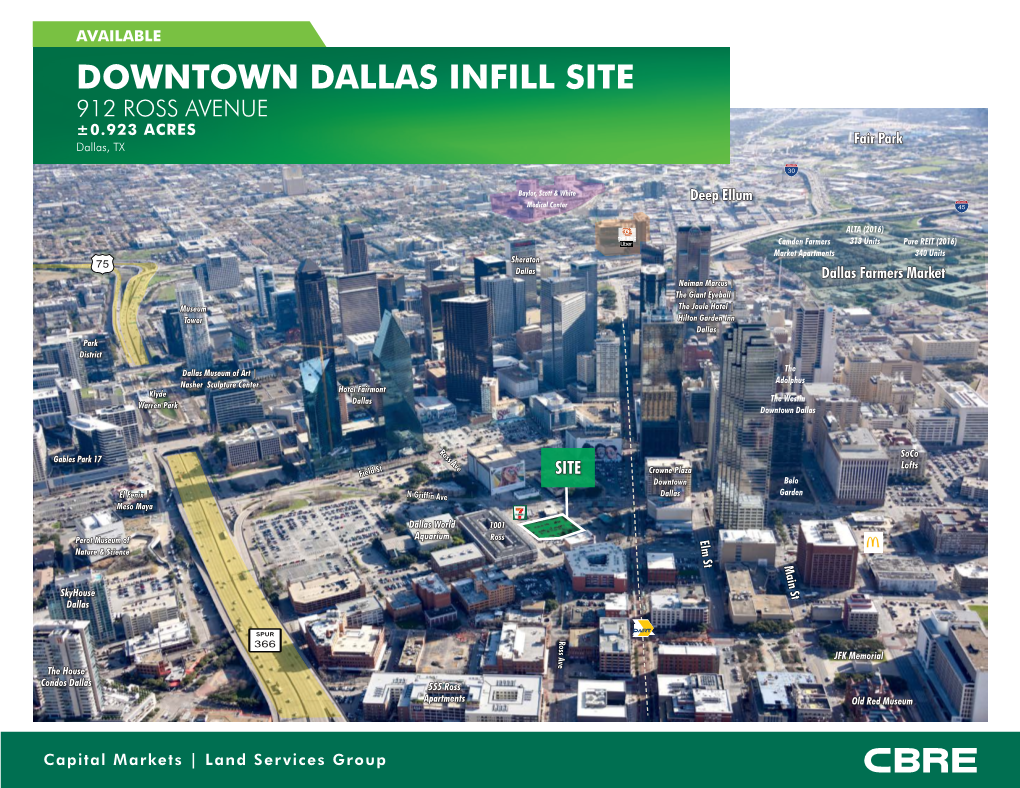 DOWNTOWN DALLAS INFILL SITE 912 ROSS AVENUE ±0.923 ACRES Fair Park Dallas, TX