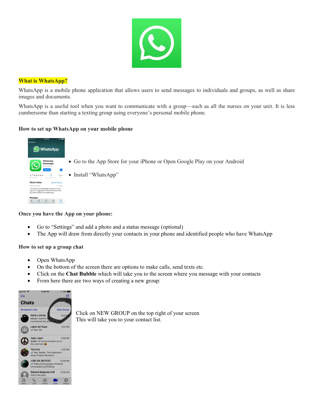 What Is Whatsapp? Whatsapp Is a Mobile Phone Application That Allows Users to Send Messages to Individuals and Groups, As Well As Share Images and Documents