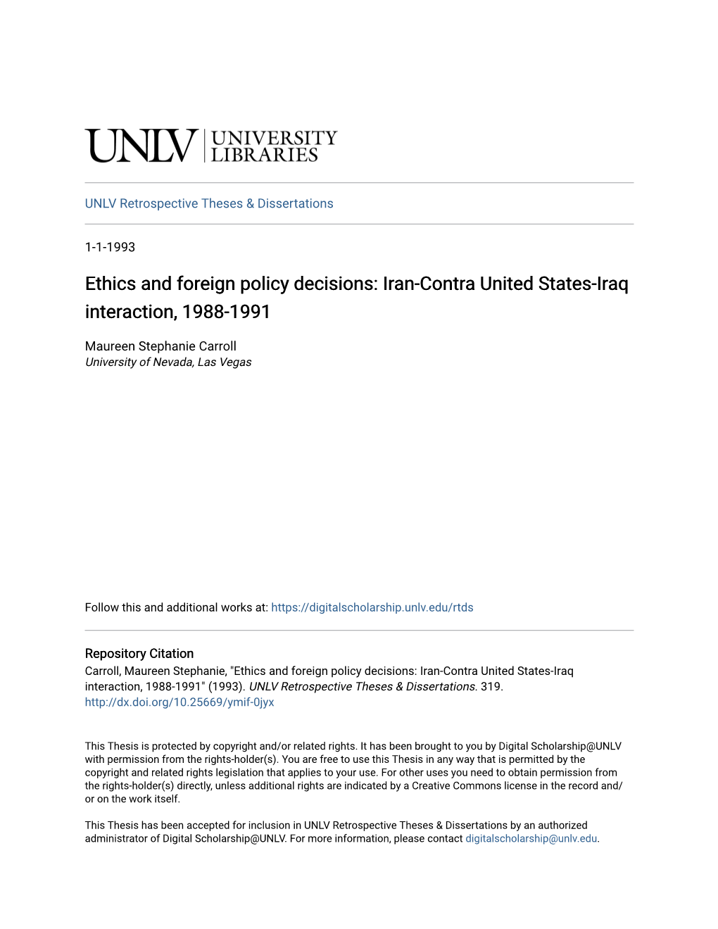 Ethics and Foreign Policy Decisions: Iran-Contra United States-Iraq Interaction, 1988-1991