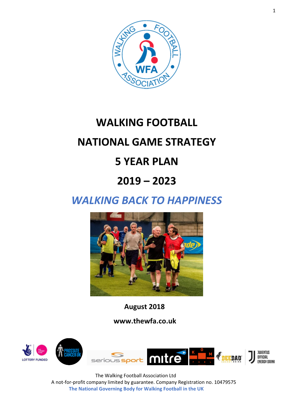 Walking Football National Game Strategy 5 Year Plan 2019 – 2023 Walking Back to Happiness