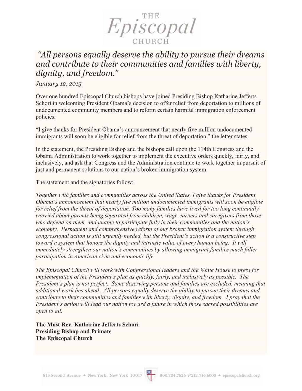 All Persons Equally Deserve the Ability to Pursue Their Dreams and Contribute to Their Communities and Families with Liberty, Dignity, and Freedom.” January 12, 2015