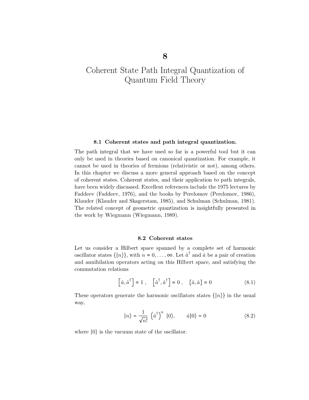 8 Coherent State Path Integral Quantization of Quantum Field Theory