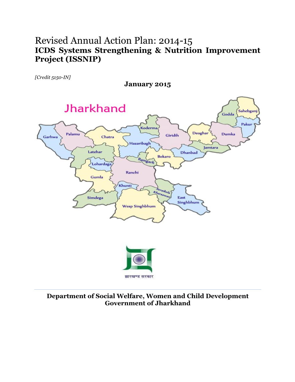 Revised Annual Action Plan: 2014-15 ICDS Systems Strengthening & Nutrition Improvement Project (ISSNIP)