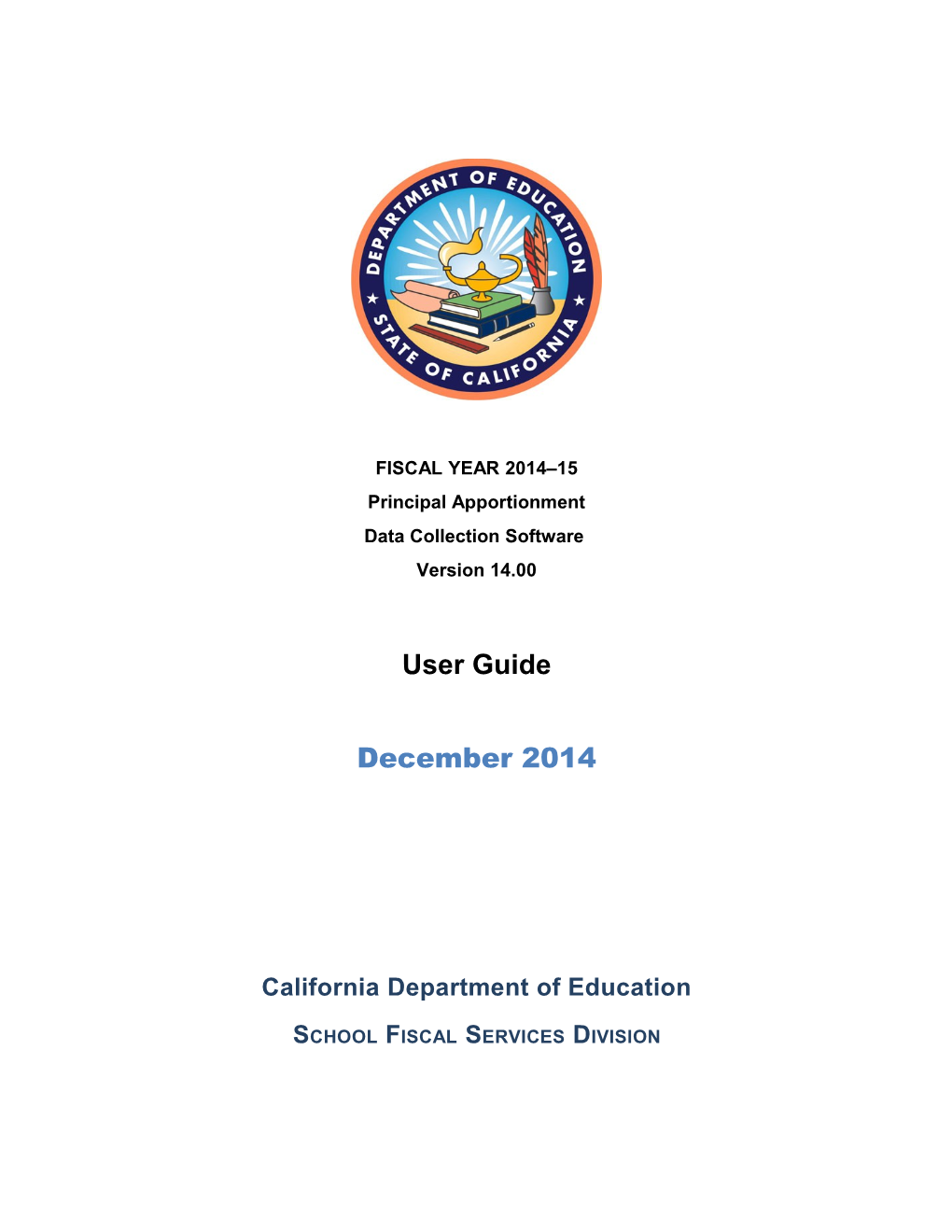 PA Software User Guide, FY 2014-15 - Principal Apportionment (CA Dept of Education)