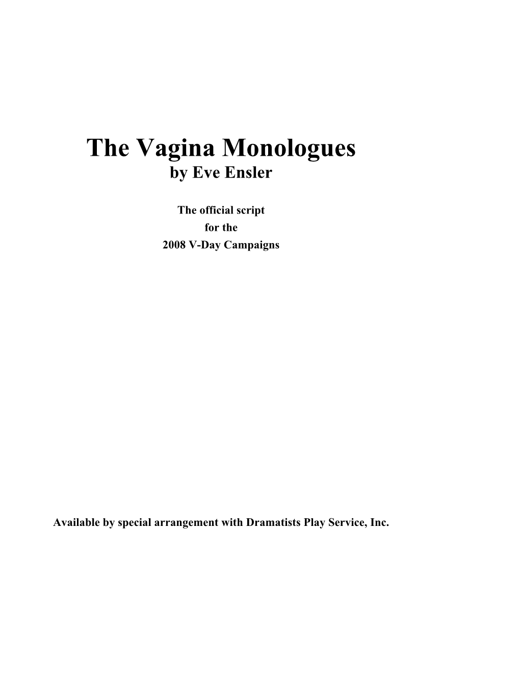 The Vagina Monologues by Eve Ensler