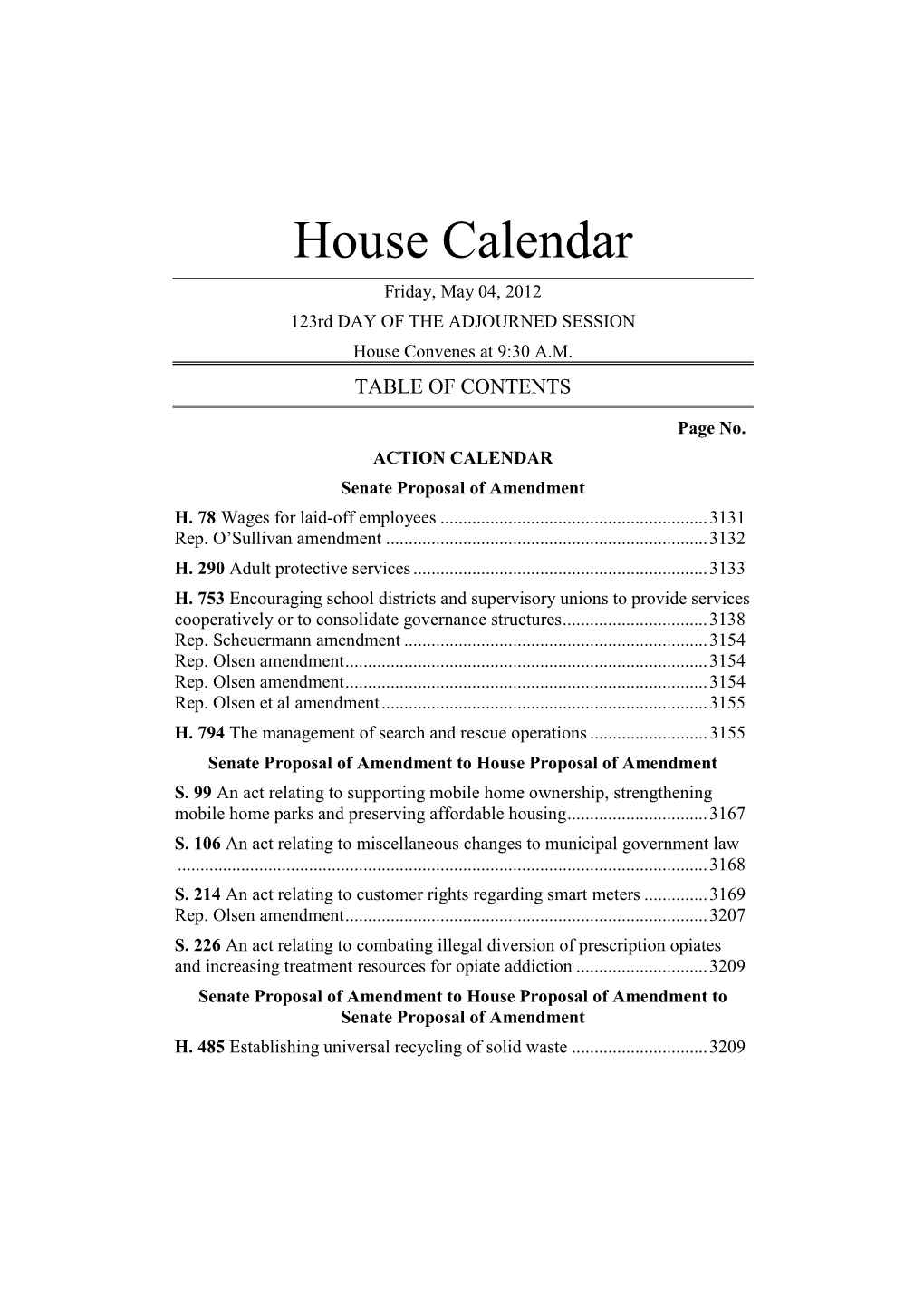 House Calendar Friday, May 04, 2012 123Rd DAY of the ADJOURNED SESSION House Convenes at 9:30 A.M