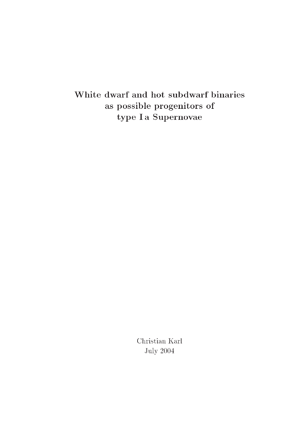 White Dwarf and Hot Subdwarf Binaries As Possible Progenitors of Type I A