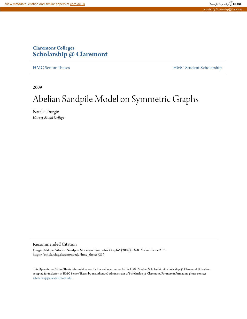 Abelian Sandpile Model on Symmetric Graphs Natalie Durgin Harvey Mudd College