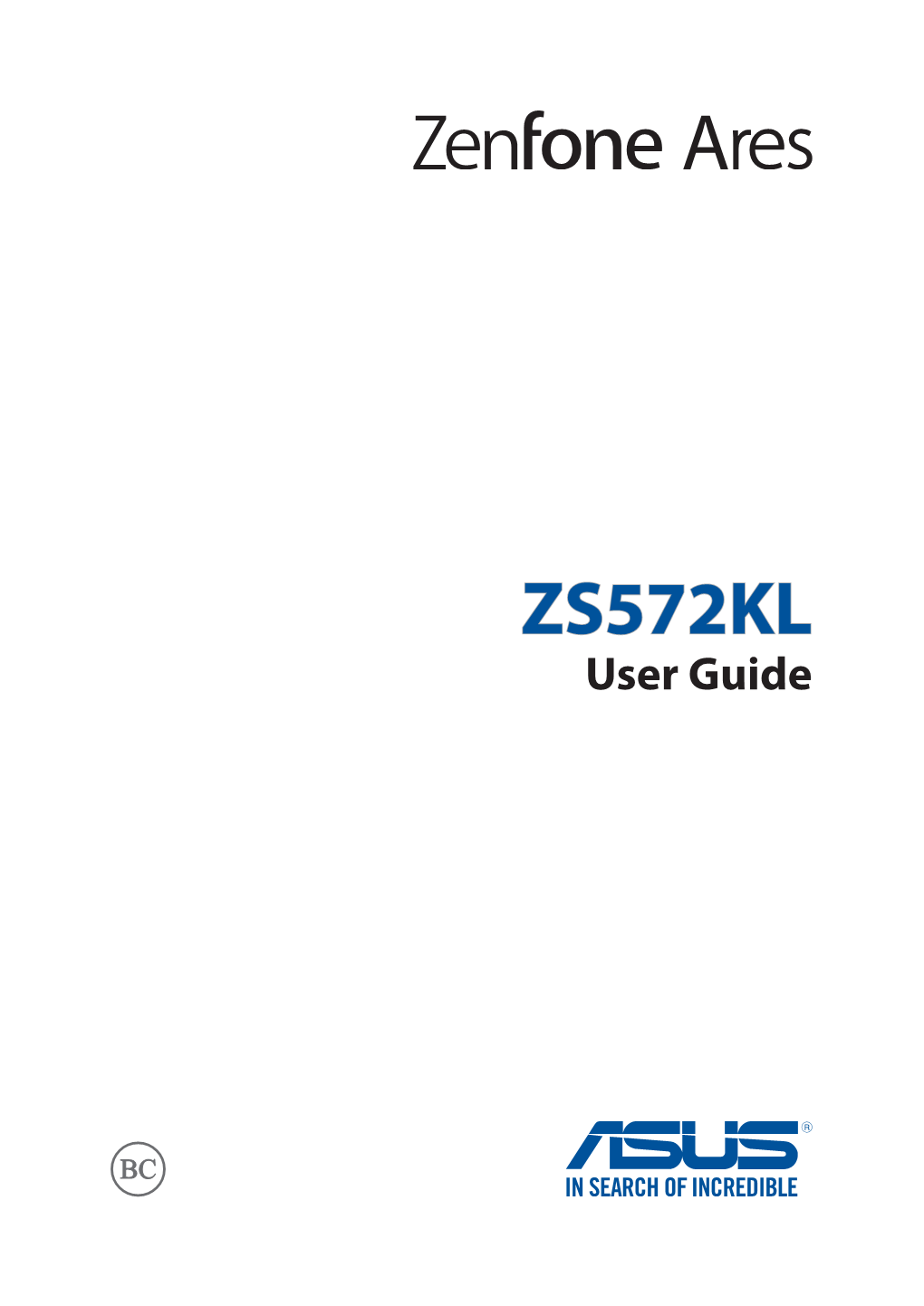 ZS572KL User Guide E13370 December 2017 First Edition