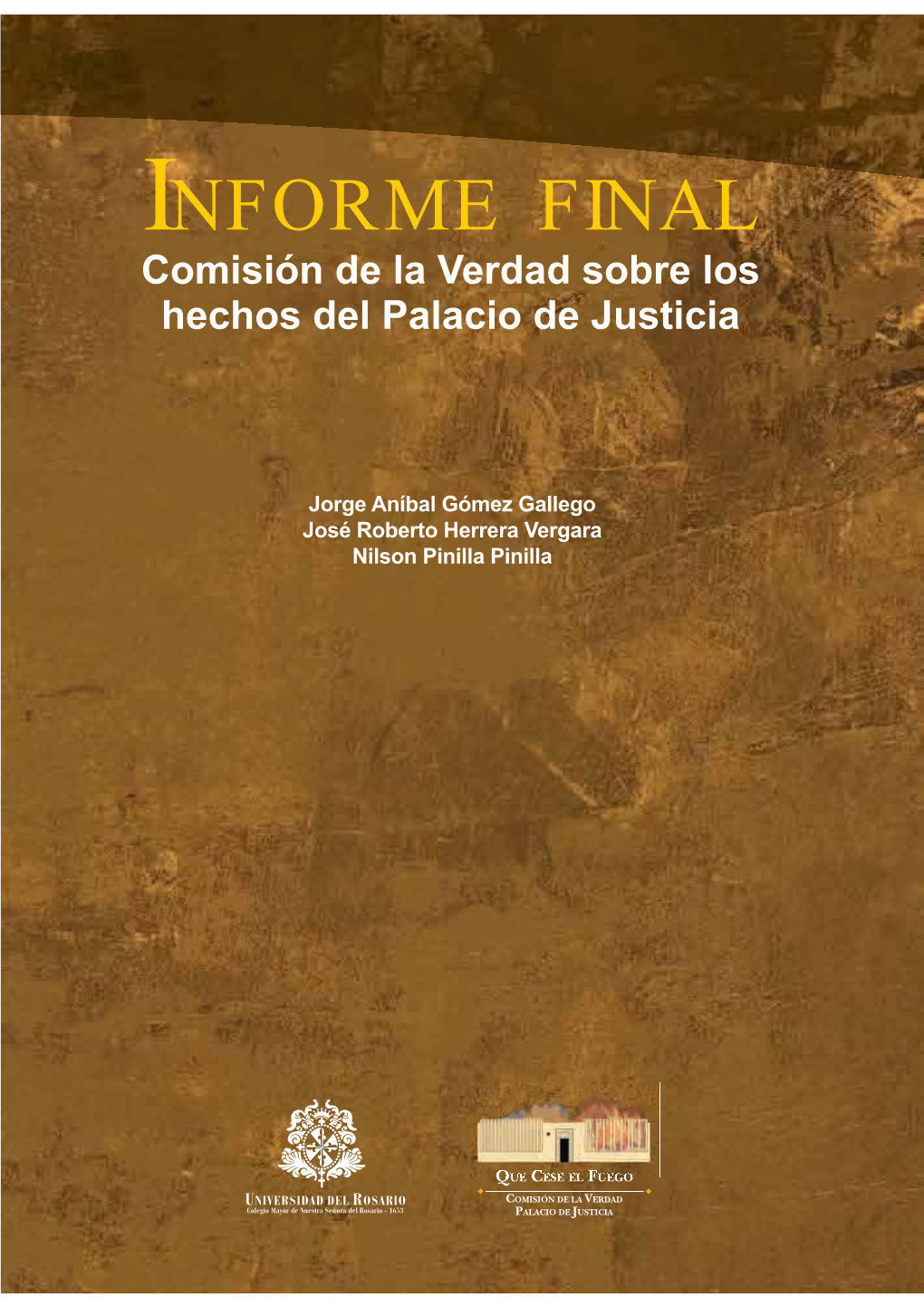 INFORME FINAL Comisión De La Verdad Sobre Los Hechos Del Palacio De Justicia