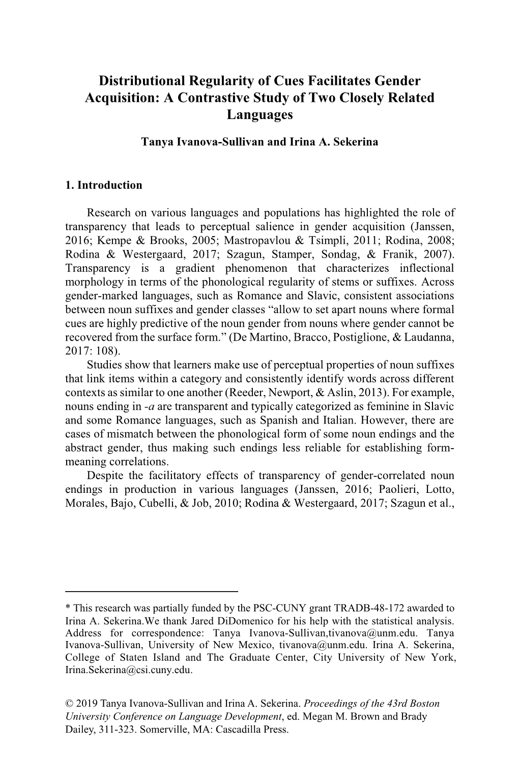 Distributional Regularity of Cues Facilitates Gender Acquisition: a Contrastive Study of Two Closely Related Languages