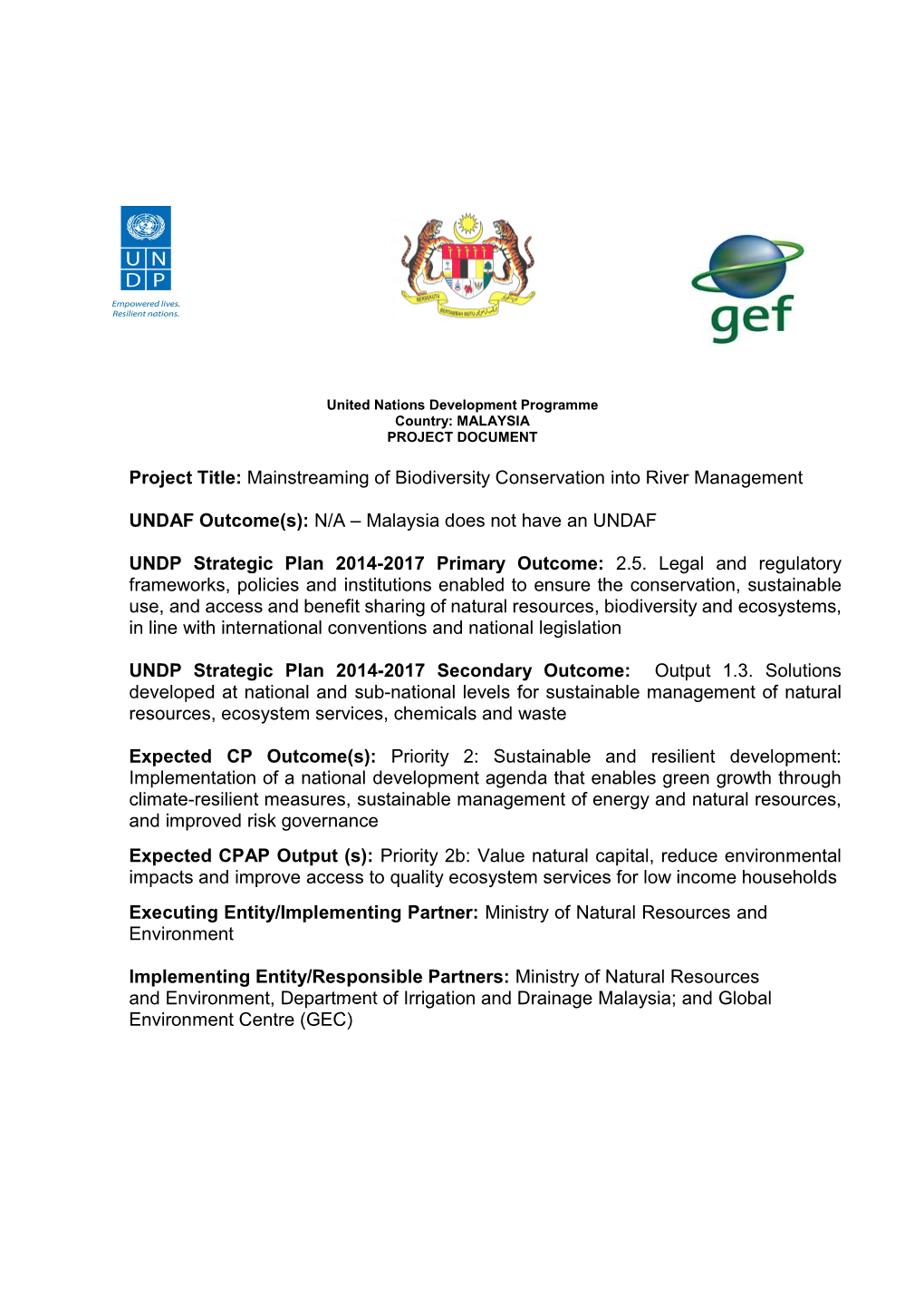 Project Title: Mainstreaming of Biodiversity Conservation Into River Management