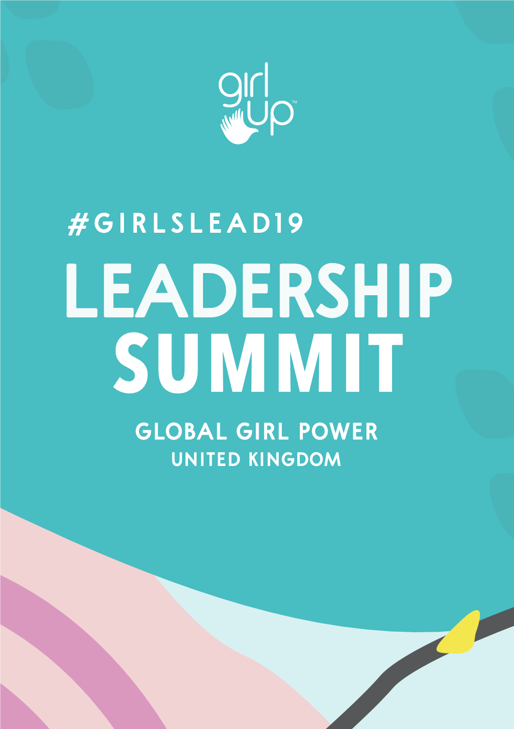 SUMMIT GLOBAL GIRL POWER UNITED KINGDOM Saturday, 26 October Location: the Walt Disney Company, 3 Queen Caroline St, Hammersmith, London W6