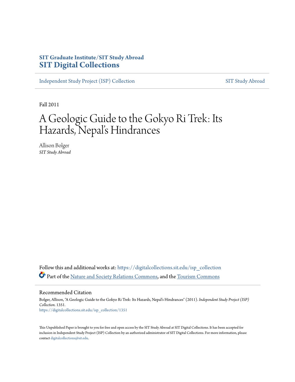 A Geologic Guide to the Gokyo Ri Trek: Its Hazards, Nepal’S Hindrances Allison Bolger SIT Study Abroad