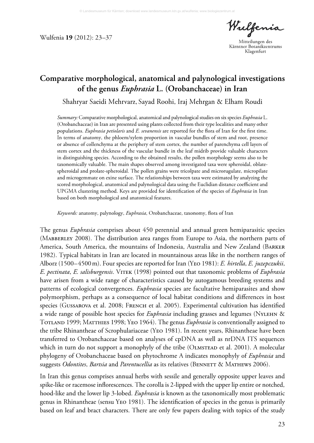 Comparative Morphological, Anatomical and Palynological Investigations of the Genus Euphrasia L