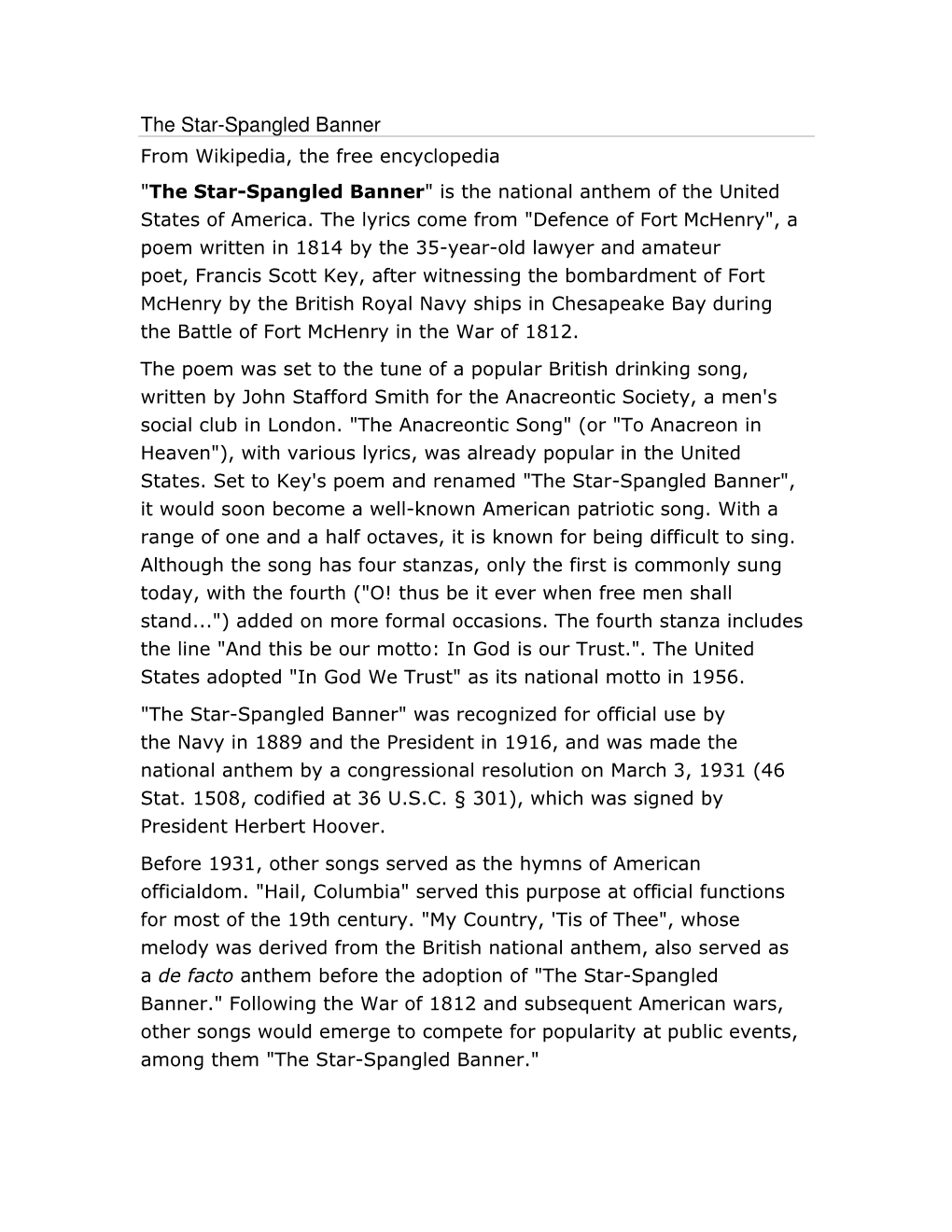 The Star-Spangled Banner from Wikipedia, the Free Encyclopedia "The Star-Spangled Banner " Is the National Anthem of the United States of America