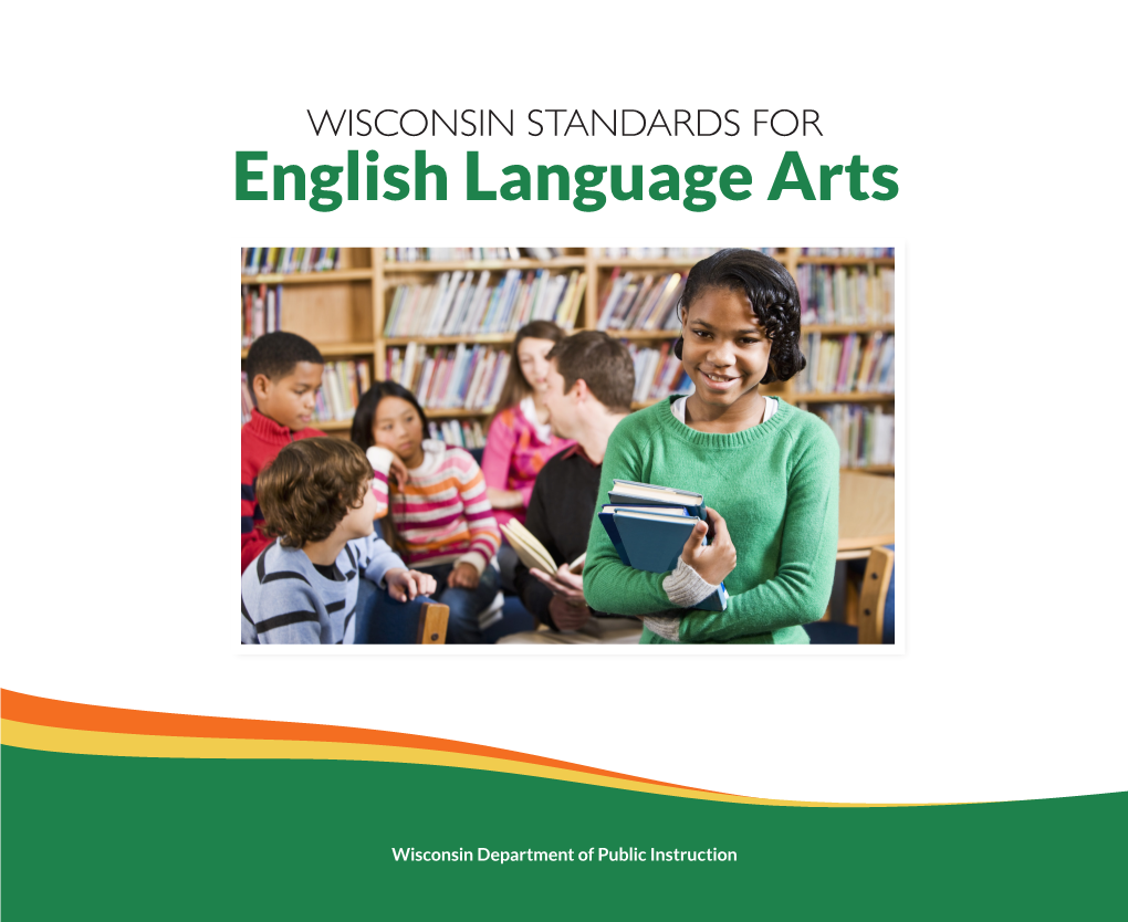 WISCONSIN STANDARDS for English Language Arts