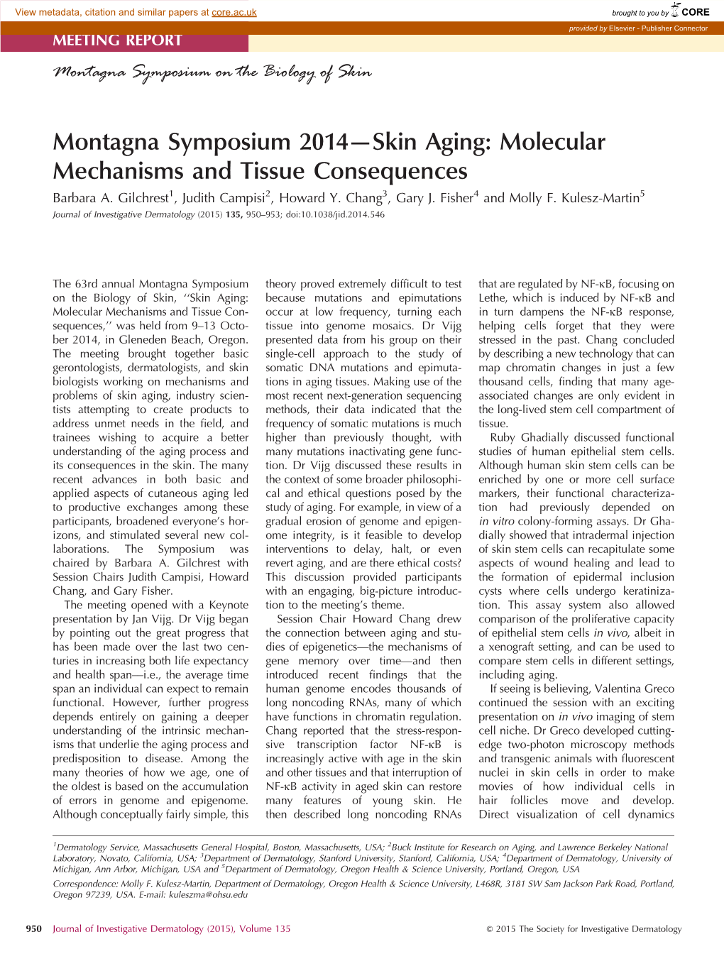 Montagna Symposium 2014—Skin Aging: Molecular Mechanisms and Tissue Consequences Barbara A