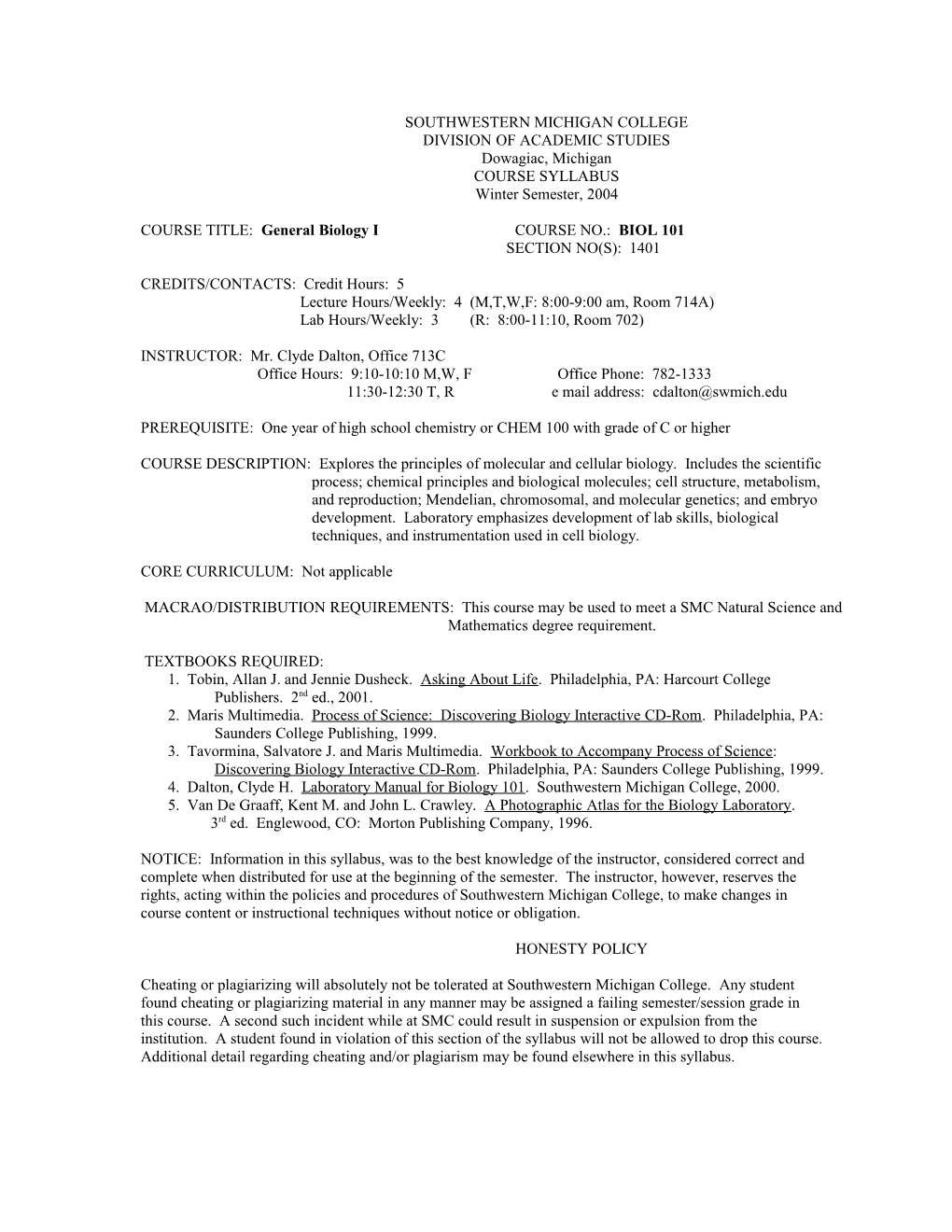 Biol 101: General Biology I Tentative Schedule Winter 2000/Dalton