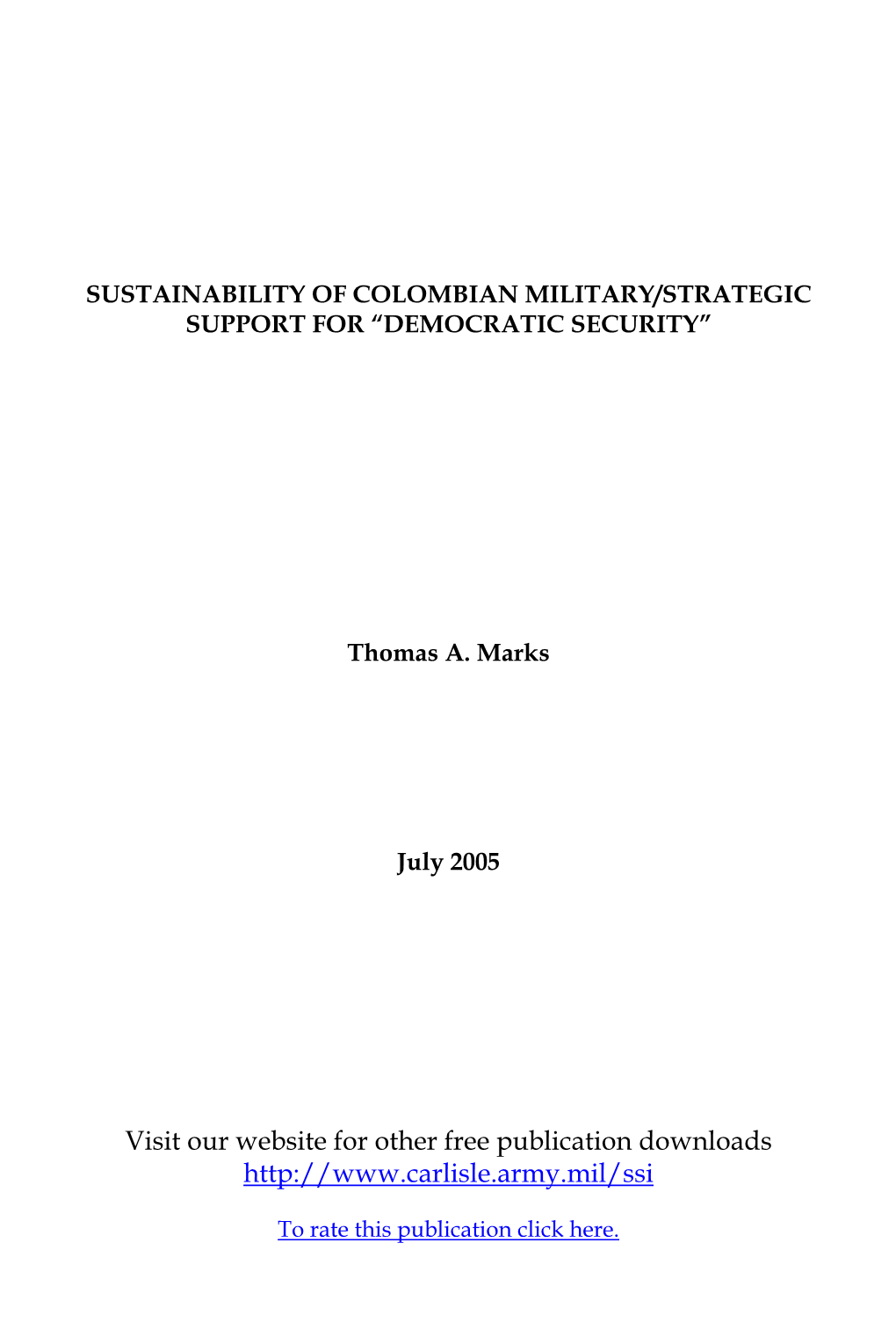 Sustainability of Colombian Military/Strategic Support for "Democratic Security"