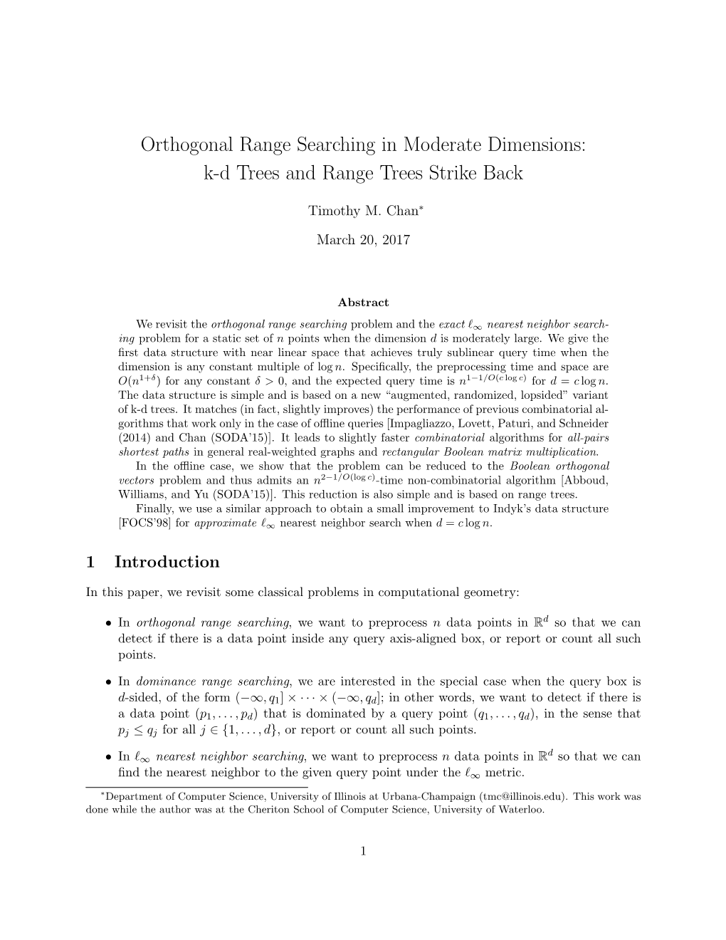 Orthogonal Range Searching in Moderate Dimensions: K-D Trees and Range Trees Strike Back