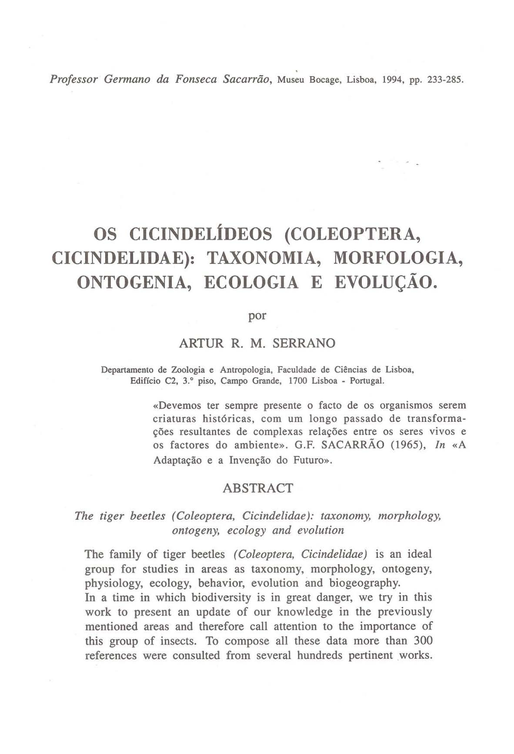 Os Cicindelídeos (COLEOPTERA, CICINDELIDAE): TAXONOMIA, MORFOLOGIA, ONTOGENIA, ECOLOGIA E EVOLUÇÃO