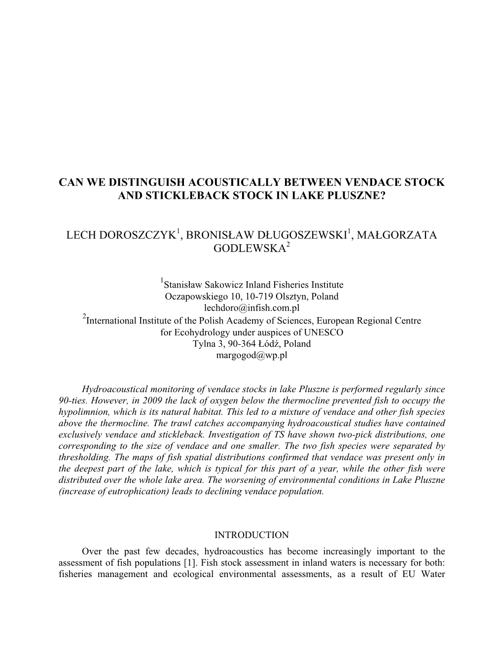 Can We Distinguish Acoustically Between Vendace Stock and Stickleback Stock in Lake Pluszne?