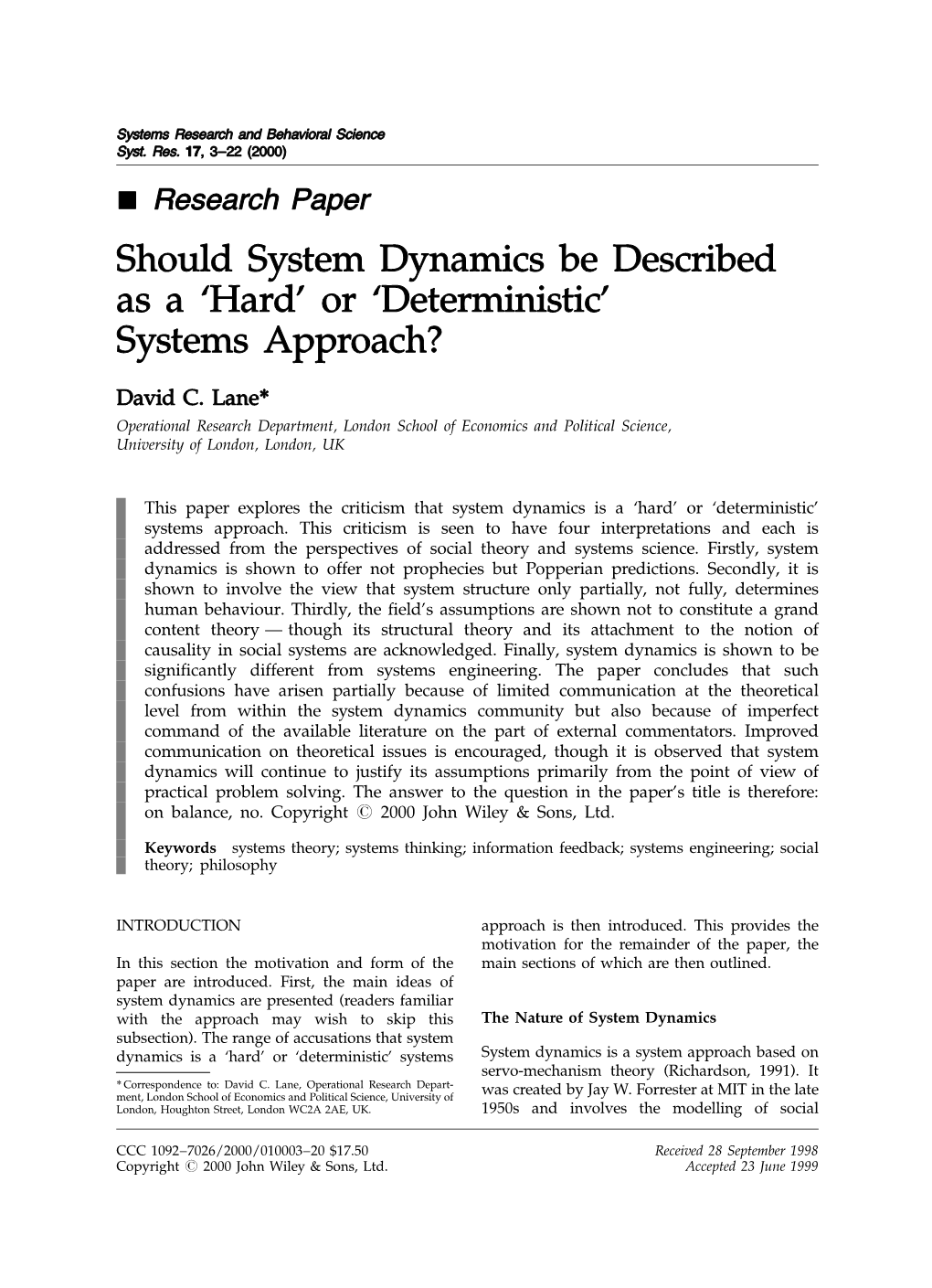 Should System Dynamics Be Described As a `Hard' Or `Deterministic' Systems Approach?