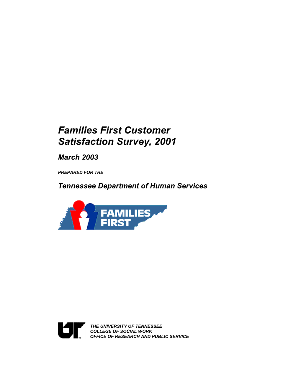 Families First Customer Satisfaction Survey, 2001 March 2003