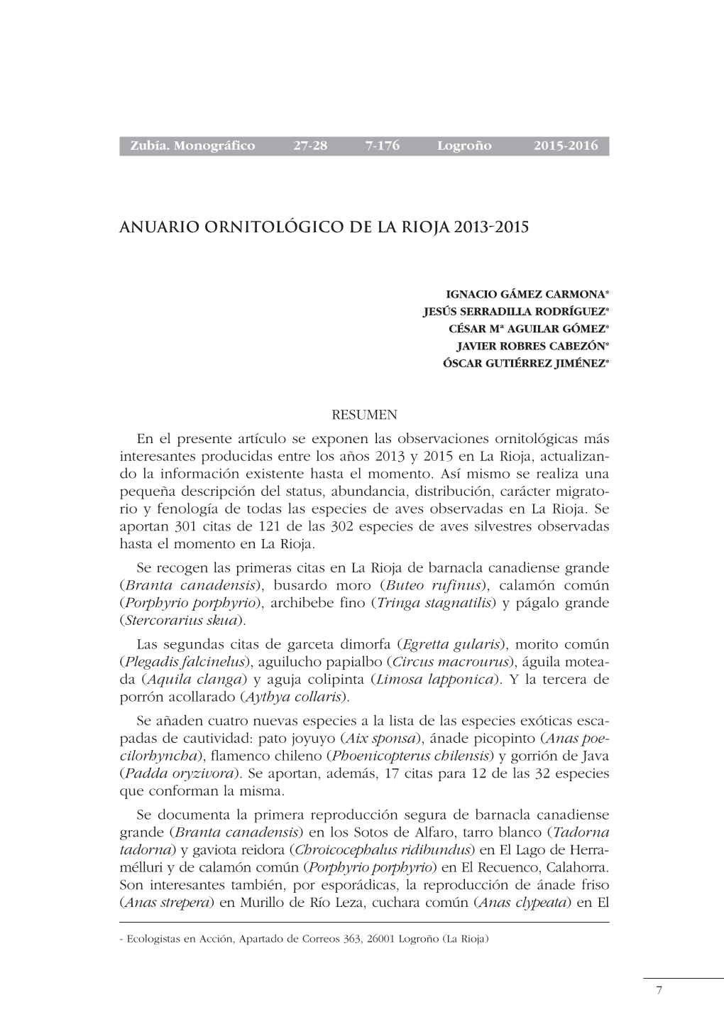 Ignacio Gámez Carmona* Jesús Serradilla Rodríguez* César Mª Aguilar Gómez* Javier Robres Cabezón* Óscar Gutiérrez Jiménez*