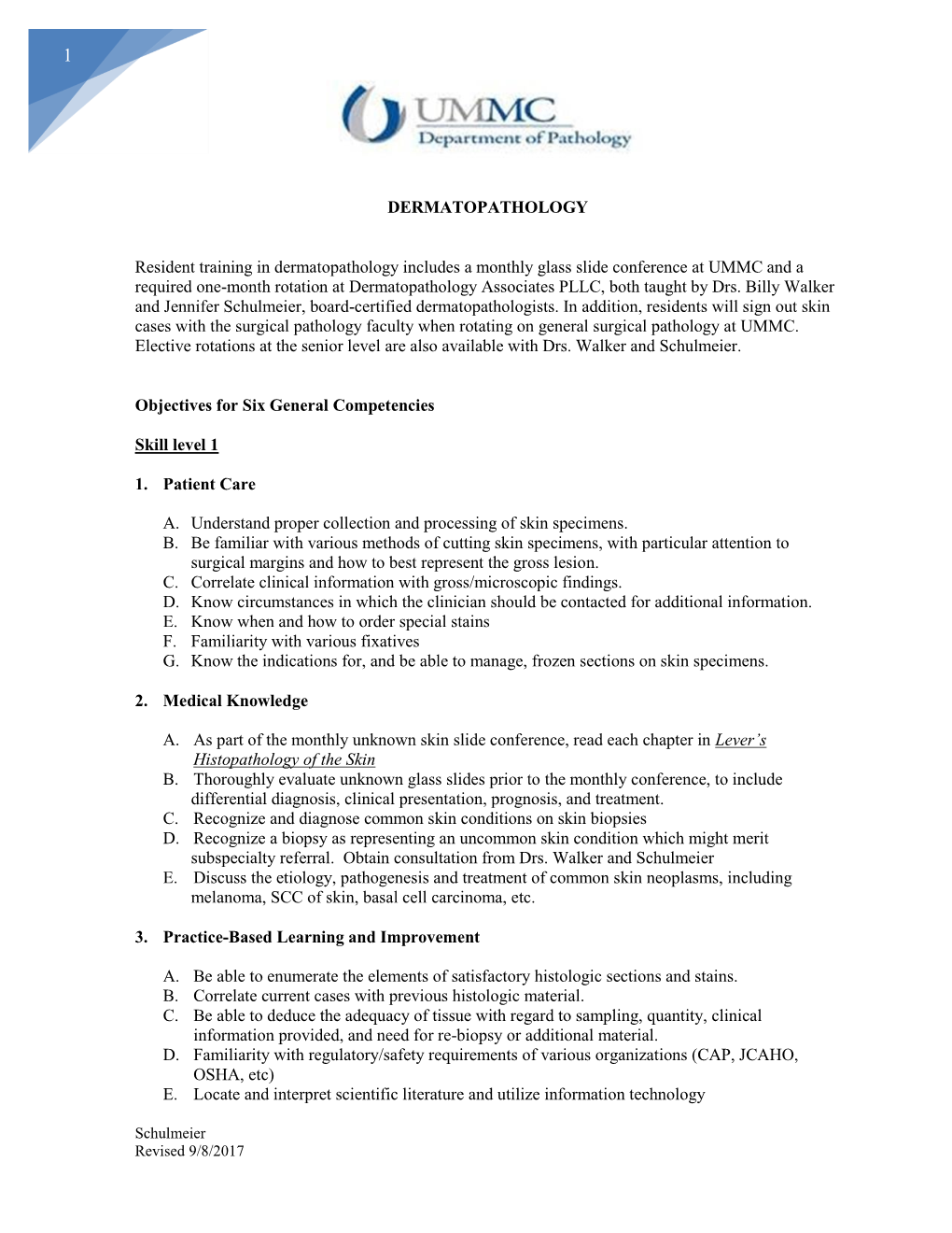 DERMATOPATHOLOGY Resident Training in Dermatopathology