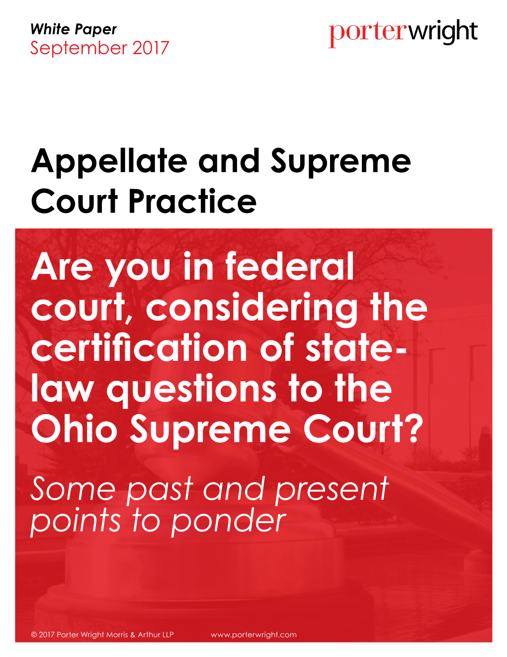 Are You in Federal Court, Considering the Certification of State- Law Questions to the Ohio Supreme Court? Some Past and Present Points to Ponder