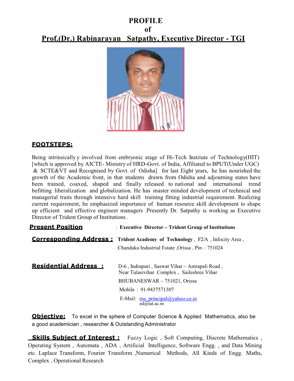 PROFILE of Prof.(Dr.) Rabinarayan Satpathy, Executive Director - TGI