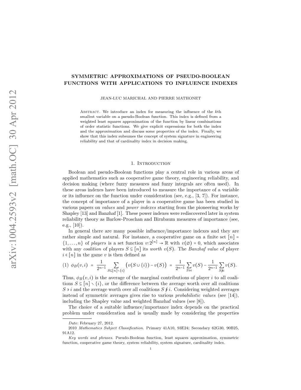 Symmetric Approximations of Pseudo-Boolean Functions with Applications to Influence Indexes