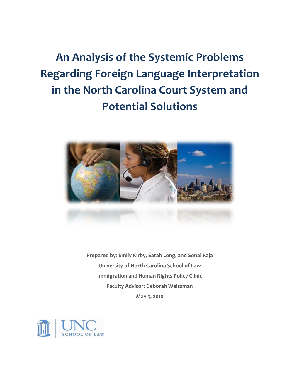 An Analysis of the Systemic Problems Regarding Foreign Language Interpretation in the North Carolina Court System and Potential Solutions