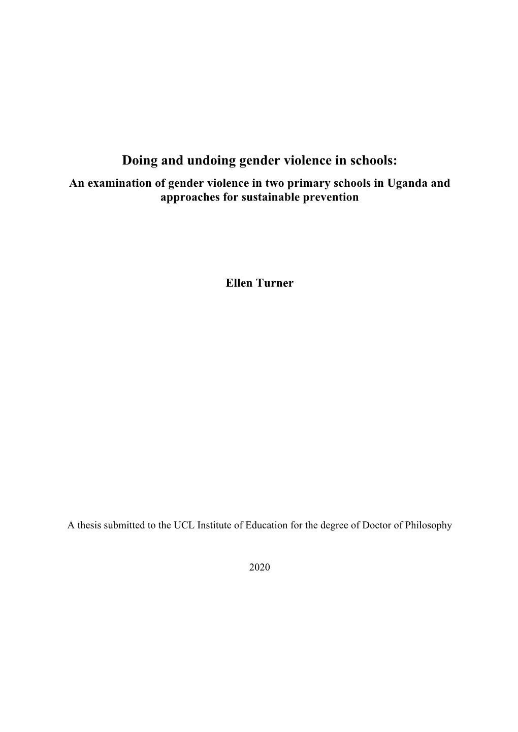 An Examination of Gender Violence in Two Primary Schools in Uganda and Approaches for Sustainable Prevention Ellen Turner