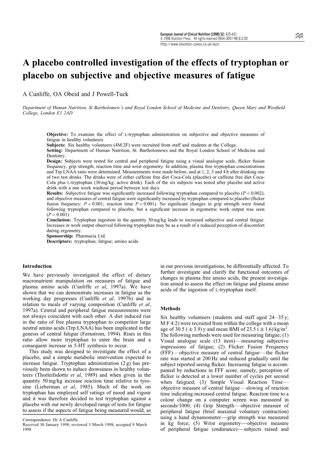 A Placebo Controlled Investigation of the Effects of Tryptophan Or Placebo on Subjective and Objective Measures of Fatigue