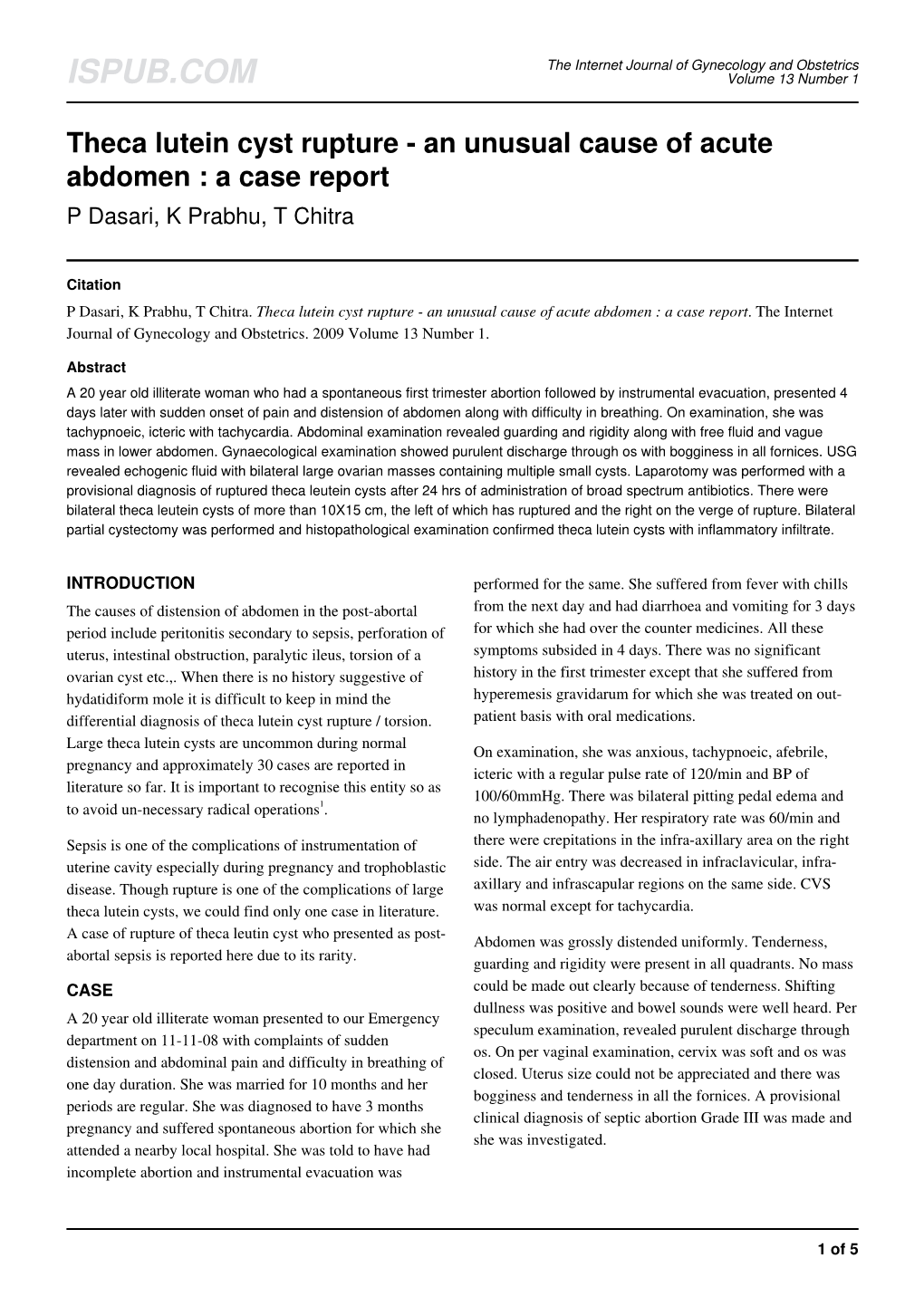 Theca Lutein Cyst Rupture - an Unusual Cause of Acute Abdomen : a Case Report P Dasari, K Prabhu, T Chitra